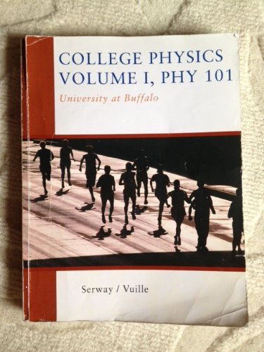 Imagen de archivo de College Physics Volume 1, Phy 101~ University at Buffalo edition~ a la venta por ThriftBooks-Atlanta