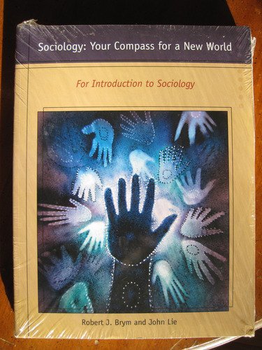 Imagen de archivo de Sociology: Your Compass for a New World for Introduction to Sociology, Fall 2008 a la venta por HPB-Red