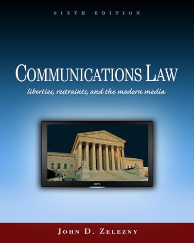 Imagen de archivo de Communications Law: Liberties, Restraints, and the Modern Media (Wadsworth Series in Mass Communication and Journalism) a la venta por Indiana Book Company