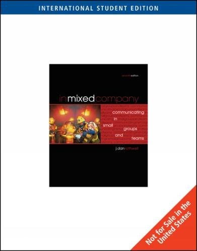 9780495794233: In Mixed Company: Communicating in Small Groups and Teams, International Edition