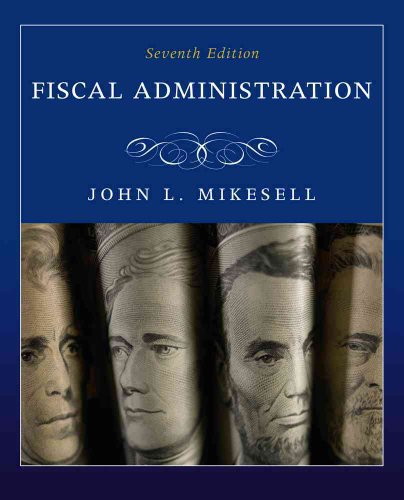 9780495795827: Fiscal Administration: Analysis and Applications for the Public Sector