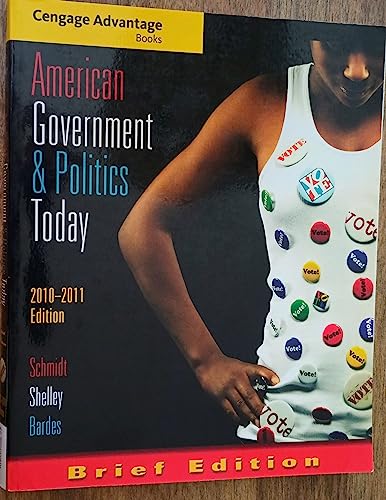 Imagen de archivo de Cengage Advantage Books: American Government and Politics Today, Brief Edition, 2010-2011 a la venta por Better World Books