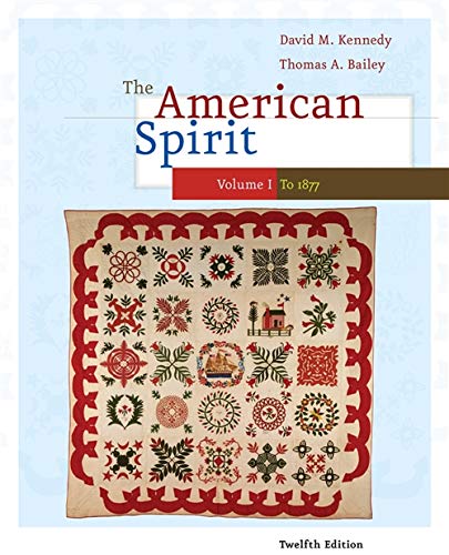 9780495800019: The American Spirit: United States History As Seen by Contemporaries: to 1877