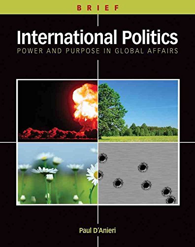 9780495800958: International Politics: Power and Purpose in Global Affairs