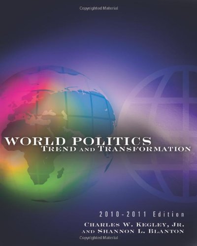 Imagen de archivo de World Politics: Trend and Transformation, 2010 - 2011 Edition a la venta por ThriftBooks-Atlanta