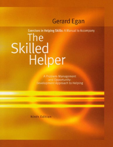 Stock image for Exercises in Helping Skills: The Skilled Helper: A Problem-Management and Opportunity-Development Approach to Helping for sale by Booksavers of MD