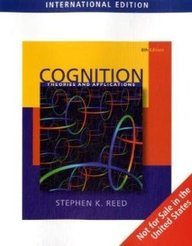 9780495806684: Cognition Theories and Applications, 8th Edition, International Edition