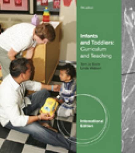 Stock image for Infants and Toddlers: Curriculum and Teaching for sale by ThriftBooks-Dallas