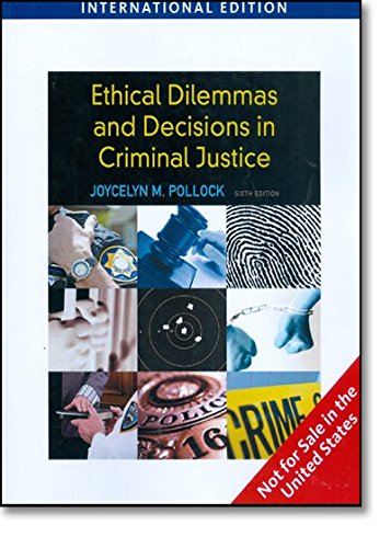 Stock image for Ethical Dilemmas and Decisions in Criminal Justice for sale by Mispah books