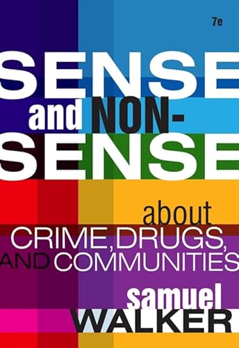 Beispielbild fr Sense and Nonsense About Crime, Drugs, and Communities: A Policy Guide zum Verkauf von Wonder Book