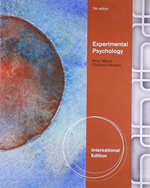 Experimental Psychology - Anne Myers, Christine Hansen
