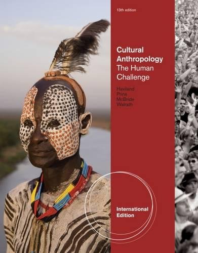 Beispielbild fr Cultural Anthropology: The Human Challenge, 13th Edition - International Edition zum Verkauf von SecondSale