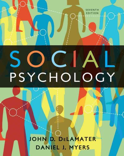 Social Psychology, 7th Edition - DeLamater, John D.; Myers, Daniel J.