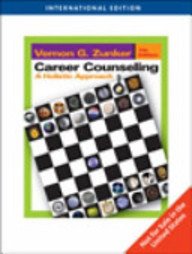Imagen de archivo de Career Counseling : A Holistic Approach, International Edition a la venta por Better World Books