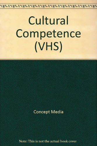 Cultural Competence (VHS) (9780495818465) by Concept Media