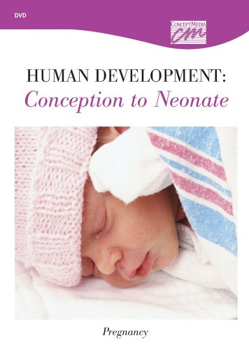 9780495823780: Human Development: Conception to Neonate: Pregnancy (DVD)