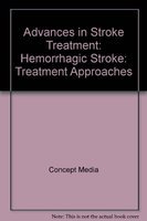 Advances in Stroke Treatment: Hemorrhagic Stroke: Treatment Approaches (CD) (Advanced Nursing Skills) (9780495824961) by Concept Media