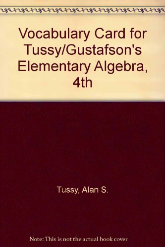 Vocabulary Card for Tussy/Gustafsonâ€™s Elementary Algebra, 4th (9780495828556) by Tussy, Alan S.; Gustafson, R. David