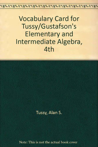 Stock image for Vocabulary Card for Tussy/Gustafsons Elementary and Intermediate Algebra, 4th for sale by Big River Books