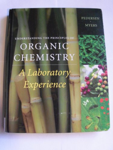 Beispielbild fr Understanding the Principles of Organic Chemistry: A Laboratory Experience zum Verkauf von GoldBooks