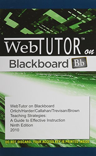 WebTutorâ„¢ on Blackboard Printed Access Card for Orlich/Harder/Callahan/Trevisan/Brownâ€™s Teaching Strategies: A Guide to Effective Instruction (9780495830344) by Orlich, Donald C.; Harder, Robert J.; Callahan, Richard C.; Trevisan, Michael S.; Brown, Abbie H.