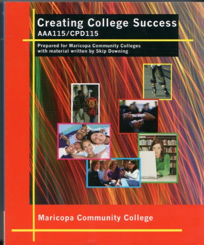 Imagen de archivo de Creating College Success AAA115/CPD115 a la venta por ThriftBooks-Dallas