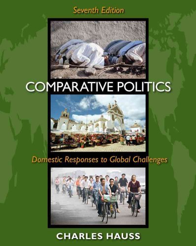 Stock image for Comparative Politics : Domestic Responses to Global Challenges for sale by Better World Books