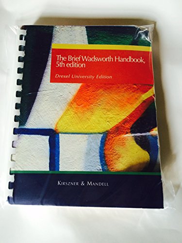 The Brief Wadsworth Handbook, 5th Custom Edition (For Drexel University) (9780495840473) by Laurie G. Kirszner