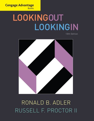 Looking Out, Looking in (9780495898177) by Adler, Ronald B.; Proctor II, Russell F.