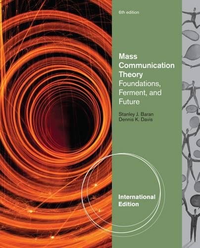 Beispielbild fr Mass Communication Theory: Foundations, Ferment, and Future zum Verkauf von Anybook.com