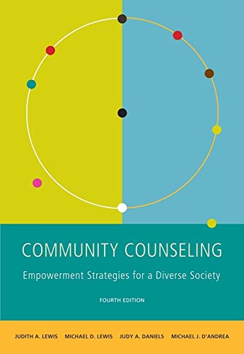 Community Counseling: A Multicultural-Social Justice Perspective (SW 381T Dynamics of Organizations and Communities) - Lewis, Judith A.