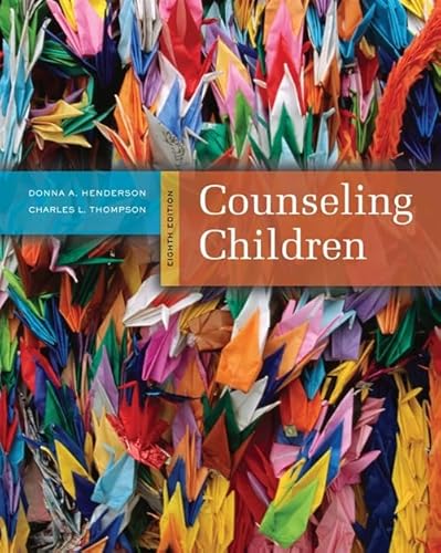 Counseling Children - Charles L. Thompson, Donna A. Henderson