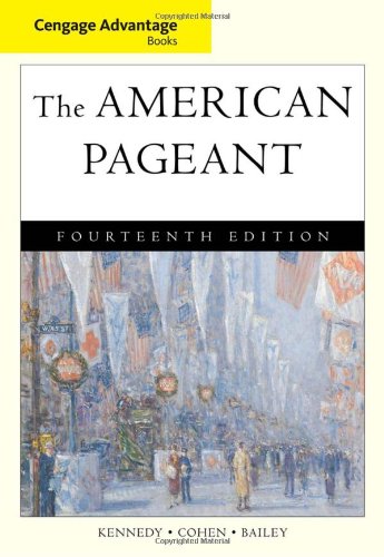 Imagen de archivo de The American Pageant: A History of the American People (Cengage Advantage Books) a la venta por Orion Tech