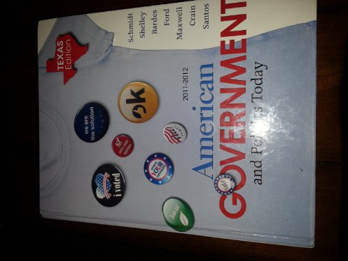 Imagen de archivo de American Government and Politics Today - Texas Edition, 2011-2012 a la venta por Textbookplaza