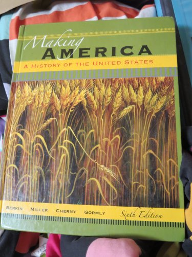 Imagen de archivo de Making America: A History of the United States a la venta por BooksRun