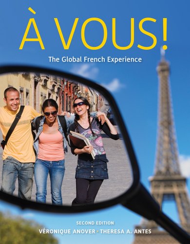 Stock image for A Vous!: The Global French Experience: An Introductory Course (World Languages) for sale by Textbooks2go
