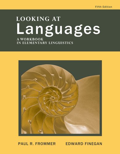 Stock image for Looking at Languages: A Workbook in Elementary Linguistics for sale by Books of the Smoky Mountains