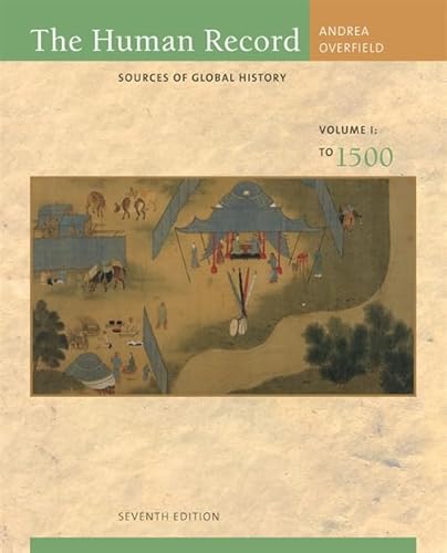 Imagen de archivo de The Human Record: Sources of Global History, Volume I: To 1500 a la venta por Reliant Bookstore