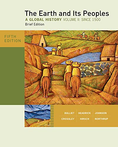 Beispielbild fr The Earth and Its Peoples, Brief Edition, Volume II zum Verkauf von Better World Books