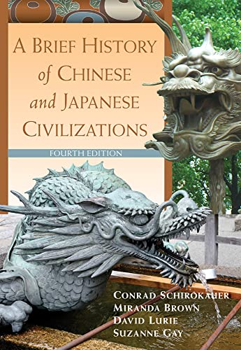 9780495913221: A Brief History of Chinese and Japanese Civilizations