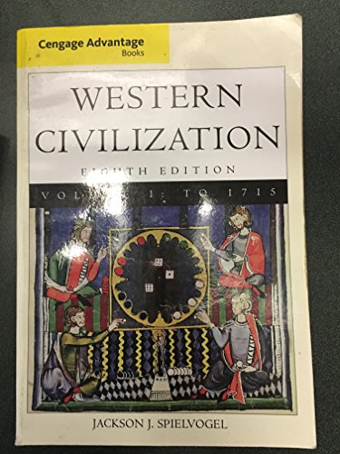 Imagen de archivo de Cengage Advantage Books: Western Civilization, Volume I: To 1715 a la venta por Amazing Books Pittsburgh