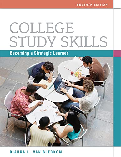College Study Skills: Becoming a Strategic Learner (9780495913511) by Van Blerkom, Dianna L.