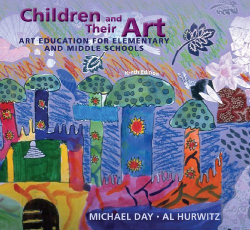 Stock image for Children and Their Art: Art Education for Elementary and Middle Schools for sale by Books Unplugged