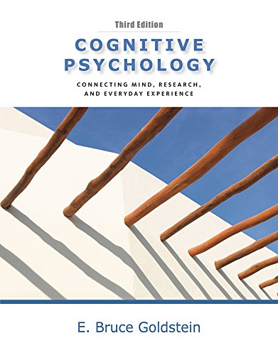 Stock image for Cognitive Psychology: Connecting Mind, Research, and Everyday Experience for sale by ThriftBooks-Dallas