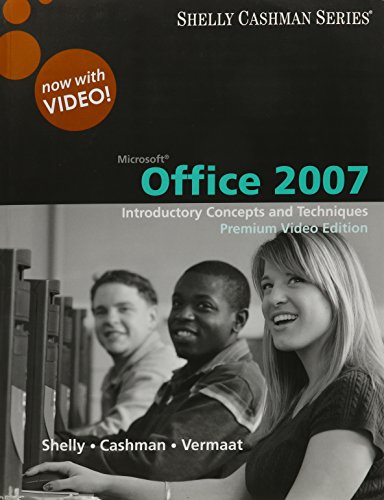 Bundle: Microsoft Office 2007: Introductory Concepts and Techniques, Premium Video Edition + SAM 2007 Assessment, Projects, and Training v6.0 Printed ... Computers - Fundamentals 2011 Edition, 7th (9780495958475) by Shelly, Gary B.; Cashman, Thomas J.; Vermaat, Misty E.