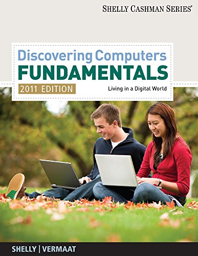 Bundle: Discovering Computers - Fundamentals 2011 Edition, 7th + Microsoft Access 2010: Complete + Microsoft Excel 2010: Complete (9780495962229) by Shelly, Gary B.; Vermaat, Misty E.