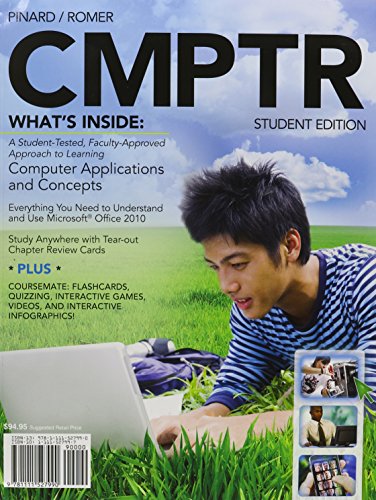 Bundle: CMPTR (with Computers & Technology CourseMate with eBook Printed Access Card) + SAM 2010 Assessment, Training, and Projects v2.0 Printed ... + Microsoft Office 2010 180-day Subscription (9780495965497) by Pinard, Katherine T.; Romer, Robin M.