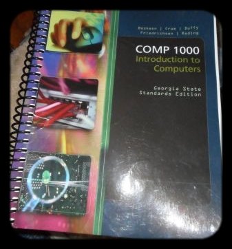 Stock image for Comp 1000 Introduction to Computers: Custom Edition for Georgia State Standard Edition for sale by ThriftBooks-Reno