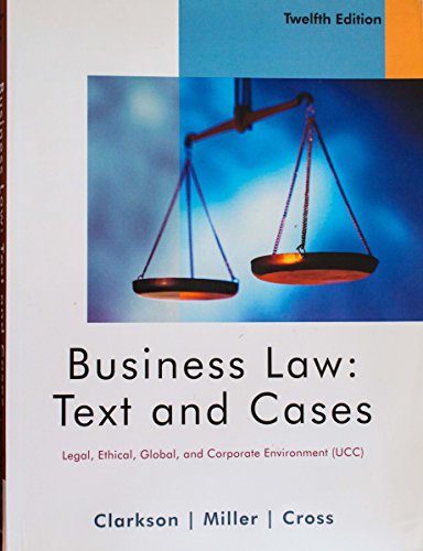 9780495991649: Business Law: Text and Cases - Legal, Ethical, Global, and Corporate Environment
