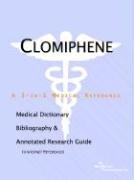 9780497002695: Clomiphene - A Medical Dictionary, Bibliography, and Annotated Research Guide to Internet References